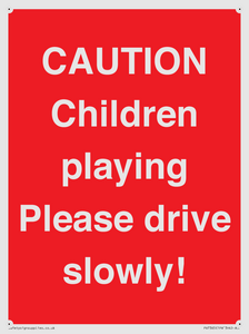 PV7365: CAUTION Children playing Please drive slowly!