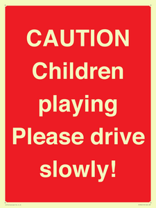 PV7365: CAUTION Children playing Please drive slowly!