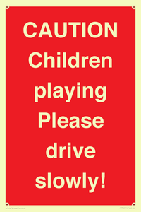 PV7365: CAUTION Children playing Please drive slowly!