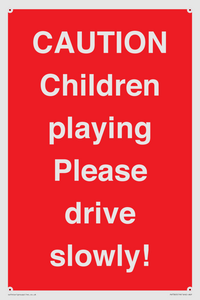 PV7365: CAUTION Children playing Please drive slowly!