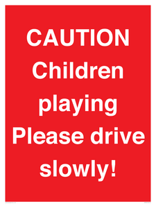 PV7365: CAUTION Children playing Please drive slowly!