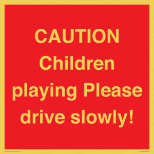 PV7365: CAUTION Children playing Please drive slowly!