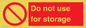 PV7505: Do not use for storage