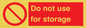 PV7505: Do not use for storage