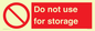 PV7505: Do not use for storage