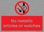 PV7613: No metallic articles or watches