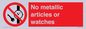 PV7613: No metallic articles or watches