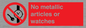 PV7613: No metallic articles or watches