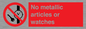 PV7613: No metallic articles or watches