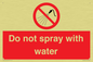 PV7618: Do not spray with water