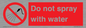 PV7618: Do not spray with water