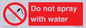 PV7618: Do not spray with water
