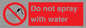PV7618: Do not spray with water