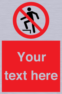 PV7630: Custom prohibition no stepping on surface