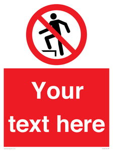 PV7630: Custom prohibition no stepping on surface
