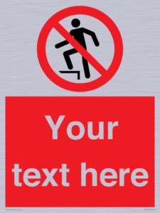 PV7630: Custom prohibition no stepping on surface