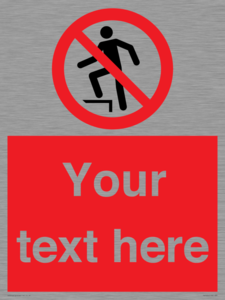 PV7630: Custom prohibition no stepping on surface