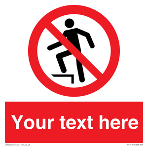 PV7630: Custom prohibition no stepping on surface