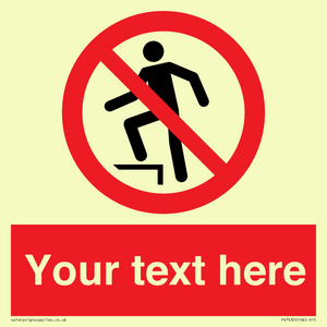 PV7630: Custom prohibition no stepping on surface