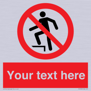 PV7630: Custom prohibition no stepping on surface