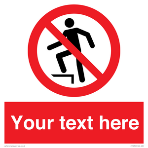 PV7630: Custom prohibition no stepping on surface