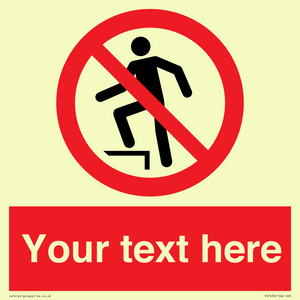 PV7630: Custom prohibition no stepping on surface