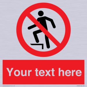 PV7630: Custom prohibition no stepping on surface