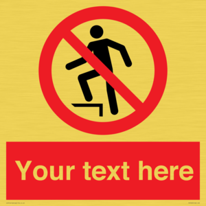PV7630: Custom prohibition no stepping on surface