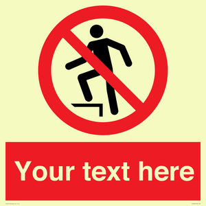 PV7630: Custom prohibition no stepping on surface