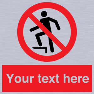 PV7630: Custom prohibition no stepping on surface