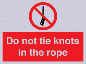 PV7644: Do not tie knots in the rope
