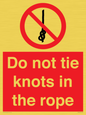 PV7644: Do not tie knots in the rope