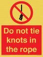 PV7644: Do not tie knots in the rope