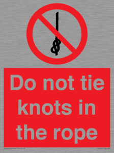 PV7644: Do not tie knots in the rope