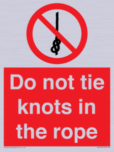 PV7644: Do not tie knots in the rope