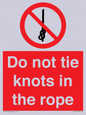 PV7644: Do not tie knots in the rope