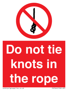 PV7644: Do not tie knots in the rope