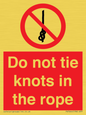 PV7644: Do not tie knots in the rope
