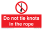 PV7644: Do not tie knots in the rope