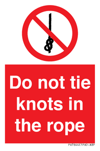 PV7644: Do not tie knots in the rope