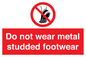PV7649: Do not wear metal studded footwear