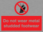 PV7649: Do not wear metal studded footwear