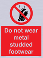 PV7649: Do not wear metal studded footwear