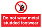 PV7649: Do not wear metal studded footwear