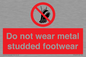 PV7649: Do not wear metal studded footwear