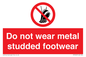 PV7649: Do not wear metal studded footwear