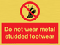 PV7649: Do not wear metal studded footwear