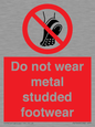 PV7649: Do not wear metal studded footwear