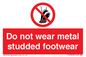 PV7649: Do not wear metal studded footwear