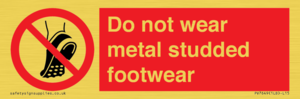 PV7649: Do not wear metal studded footwear